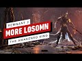 Remnant 2’s DLC Builds on the Best of Remnant 2 (Meaning: More Losomn!)