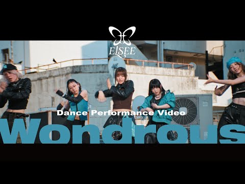 ELSEE "Wondrous" Dance Performance Video