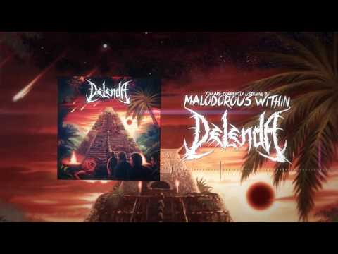 Delenda - Malodorous Within