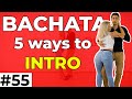 Bachata Tutorial 55 5 Ways To INTRO Your Bachata By Marius Elena