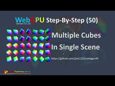 WebGPU (50): Multiple Cubes in a Single Scene