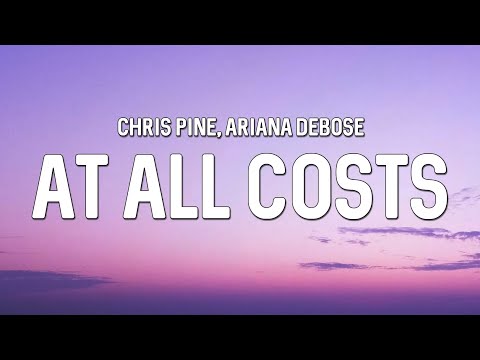 Chris Pine, Ariana DeBose - At All Costs (From "Wish") (Lyrics)
