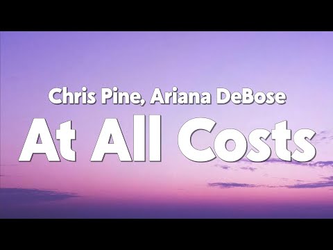 Chris Pine, Ariana DeBose - At All Costs (From "Wish") (Lyrics)