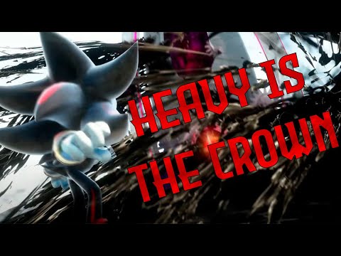 Shadow the Hedgehog (AMV/GMV/MV) - Heavy is the Crown