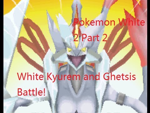 Pokemon White 2 - White Kyurem and Ghetsis Fight !