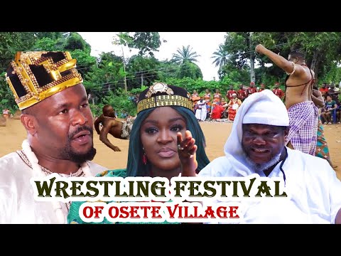 WRESTLING FESTIVAL OF OSETE 1&2 WATCH LATEST ZUBBY MICHAEL/UGEZU/CHA CHA EKE 2024 NOLLYWOOD MOVIE