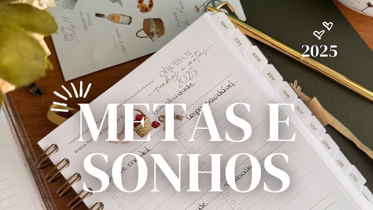 Como Planejar suas Metas para 2025: Minha Estratégia para Sair do Automático!
