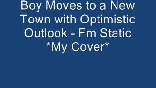 Boy Moves to a New Town with Optimistic Outlook - Fm Static