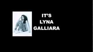 HELLO THERE. MY NAME IS LYNA GALLIARA. COME WITH ME &amp; WE SHALL MAKE BIG PARTY!
