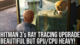Download lagu Hitman 3 PC Ray Tracing Upgrade: Looks Good - But A Big Hit To Performance mp3