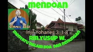 MENDOAN-Senin, 12 April 2021-RD. Yusuf Widiarko