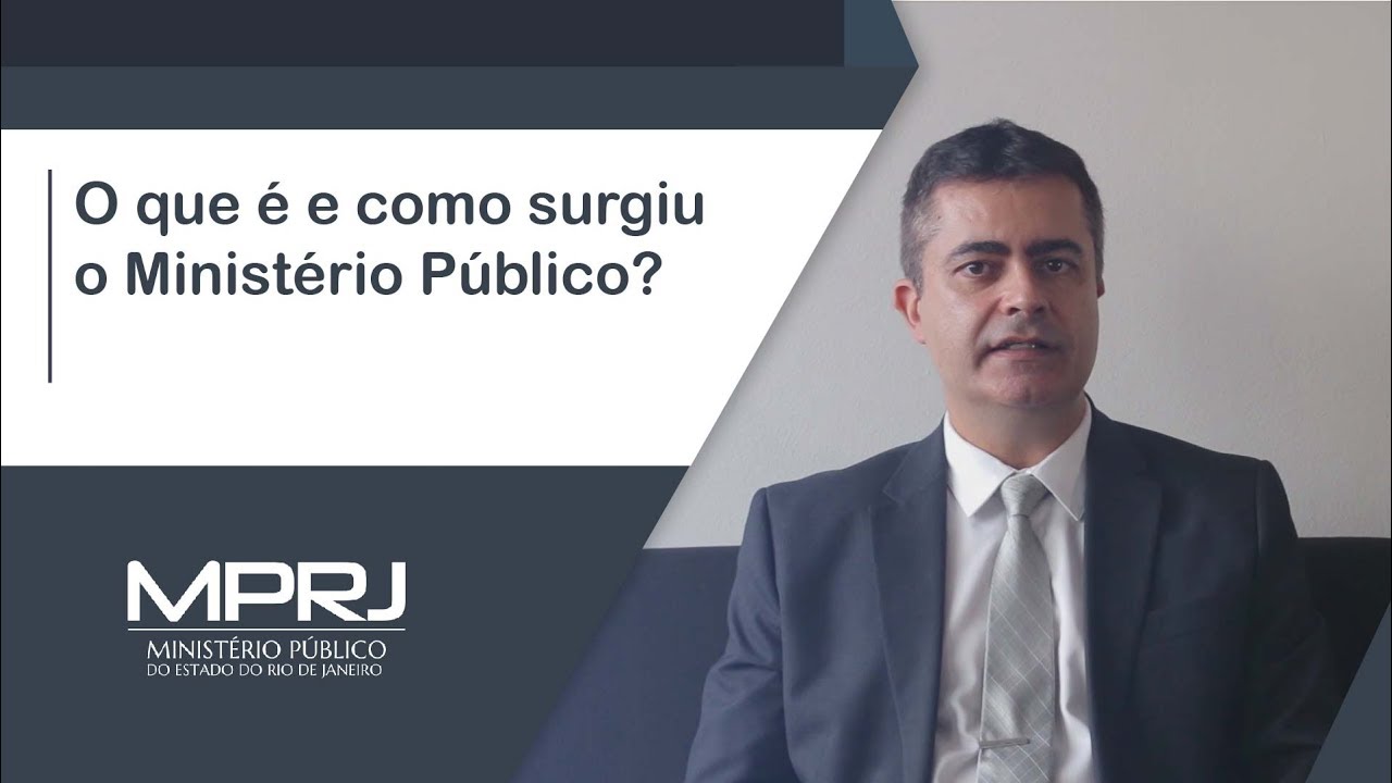 O que é e como surgiu o Ministério Público?