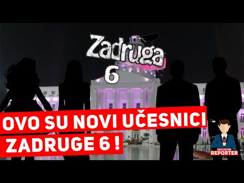 Ovo su NOVI UČESNICI Zadruge 6 ! Neka lica ćete ponovo videti!