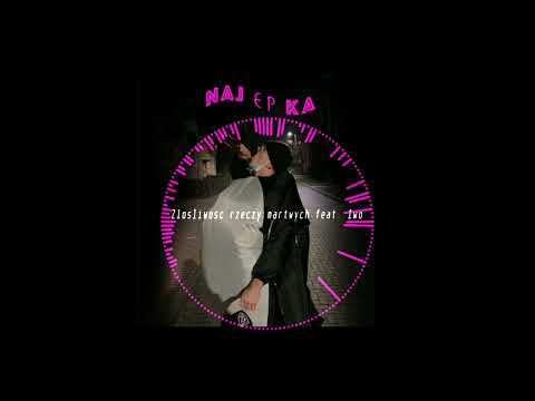 Yaneck - Złośliwość rzeczy martwych feat. Iwo