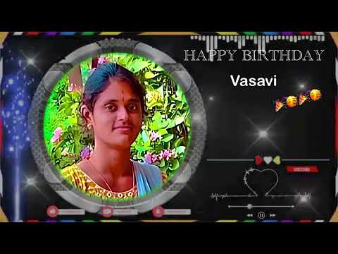 Birthday wishes to Vasavi….🎉🎉🥳🥳🥳