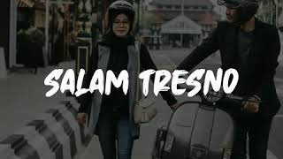 Download lagu Story Wa terbaru salam tresno 30 detik mp3