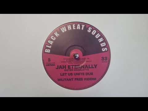 Jah Eternally - Sister Charlotte / Let Us Unite Dub - Munky Lee / Militant Free Riddim - BWS1202 B