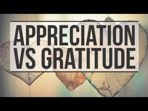 Abraham Hicks - Appreciation vs Gratitude