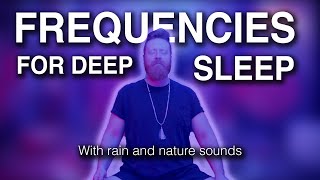Sound Meditation for Deep Sleep and Cellular Regeneration | With Healing Rain and Nature Sounds