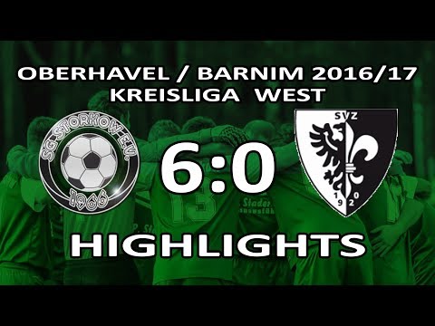 SG STORKOW - SV ZEHDENICK II 6:0 - Highlights [KL West 2016/17 - 29.Spieltag]