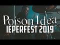 POISON IDEA @ IEPERFEST 2019 - MULTICAM - PARTIAL SET