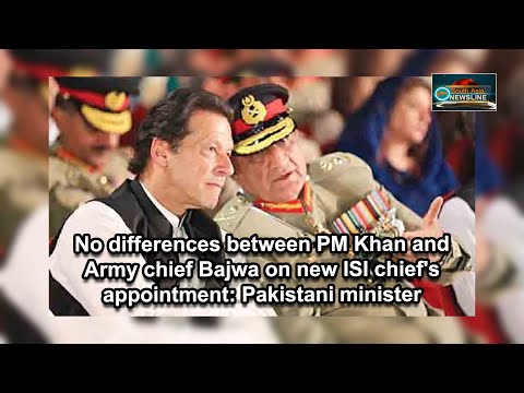 No differences between PM Khan, Army chief Bajwa on new ISI chief's appointment Pakistani minister