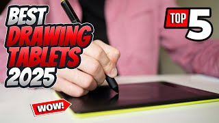 Best Drawing Tablets 2025: Top Picks for Artists to Elevate Your Creativity and Workflow!