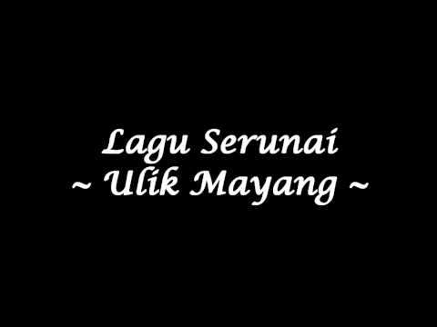 Serunai - Ulik Mayang (Studio Quality)