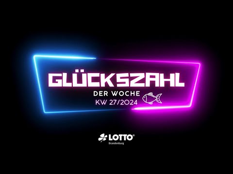 Die Glückszahl der Woche | Lotto Brandenburg | KW 27/2024 🎣