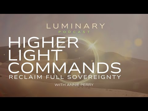 33 POWERFUL Higher Light Commands - 5D Directives to Rearrange Your Fractal Geometry