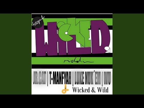 Wicked & Wild