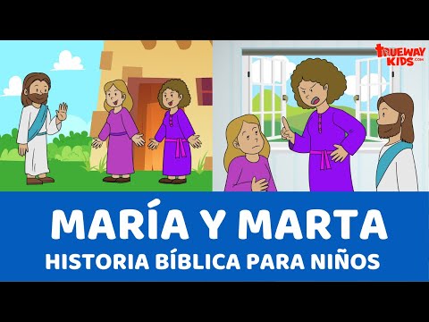 María y Marta - Historia bíblica para niños
