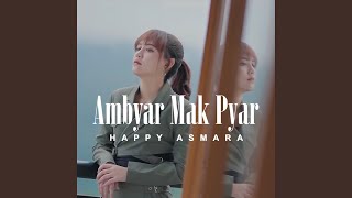 Download lagu Ambyar Mak Pyar mp3 Download lagu Ambyar Mak Pyar mp3