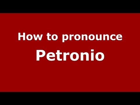 How to pronounce Petronio (Italian/Italy) - PronounceNames.com