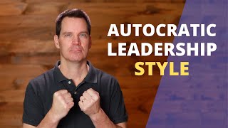 Autocratic Leadership Style