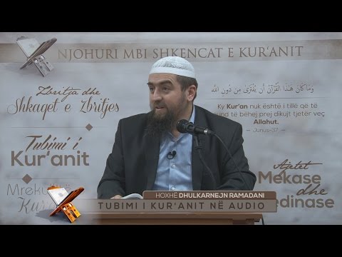 22. Tubimi i kur'anit në Audio - Dhulkarnejn Ramadani