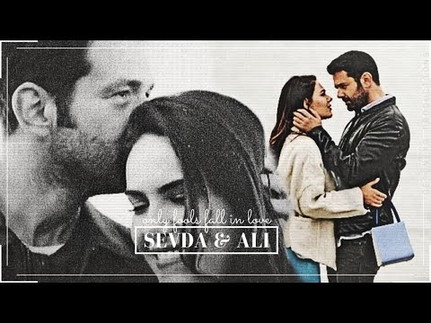 Sevda & Ali || Only fools fall in love.