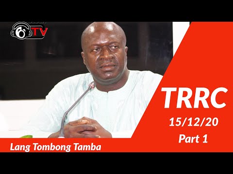TRRC: Testimony of General Lang Tombong Tamba - Part 1 | December 14, 2020