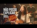 Não Posso Explicar Harpa Cristã 83 Harpa Groove