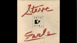 Steve Earle -  She Can't Break My Heart