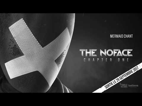 THE NOFACE Chapter One _ Mermaid Chant