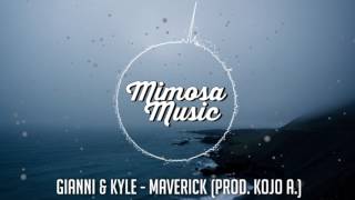 gianni & kyle - maverick (prod. kojo a.)
