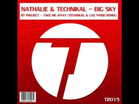 Nathalie & Technikal - Big Sky (Original Mix)