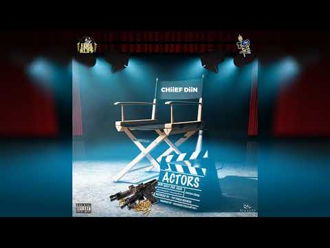 CHiiEF DiiN - Actors (Control Riddim)  EXPLICIT