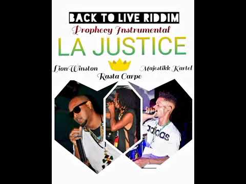 Majestikk Kartel - La Justice X Lion Winston X Rasta Carpe X The Prophecy Back to live Riddim.
