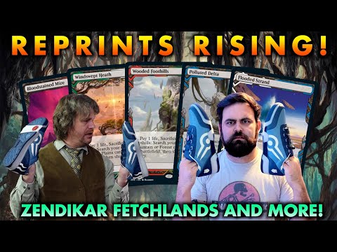 Magic: The Gathering Reprints Rising! Zendikar Fetchlands And More!  | Dies To Removal Episode 30