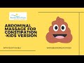 Abdominal Massage For Constipation Kids Version