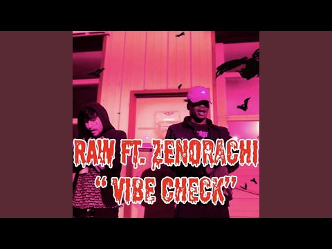 Vibe Check (feat. zenorachi)