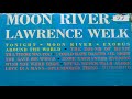 Lawrence Welk  - Moon River GMB