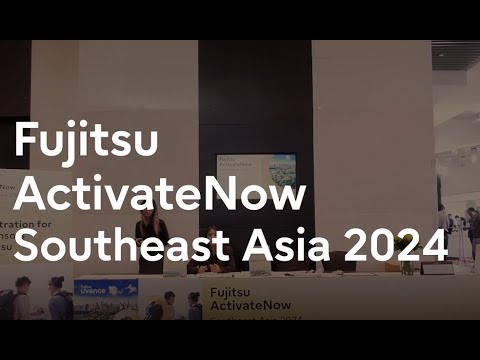 Fujitsu ActivateNow Southeast Asia 2024
